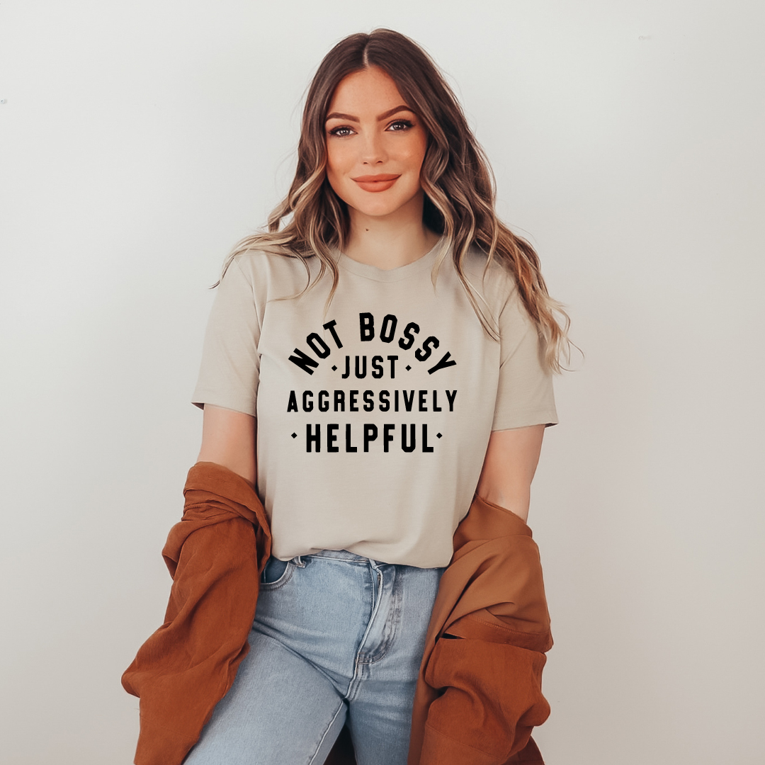 Not Bossy Just Aggressively Helpful - T-Shirt - Soft Cream, Tan and Mauve