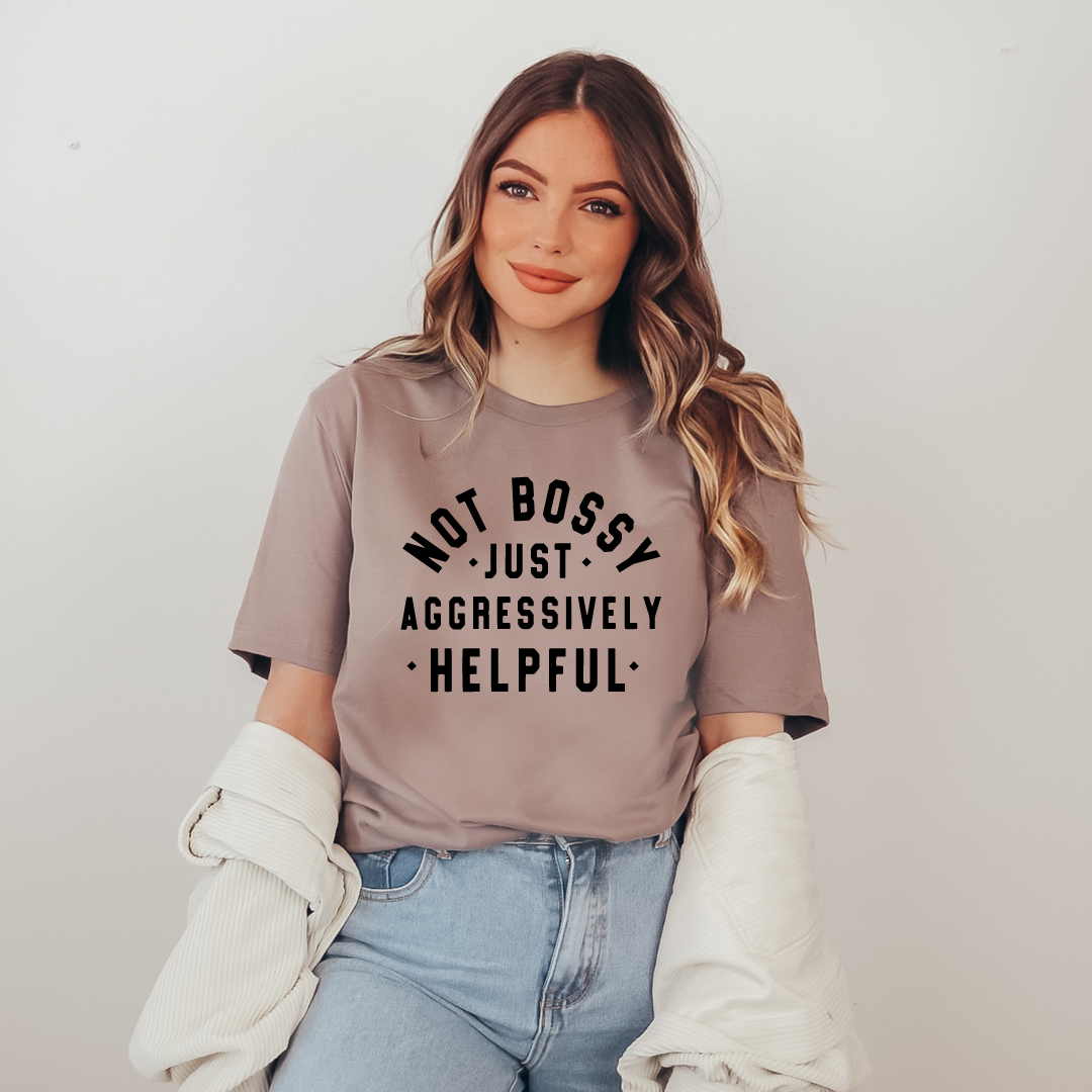 Not Bossy Just Aggressively Helpful - T-Shirt - Soft Cream, Tan and Mauve