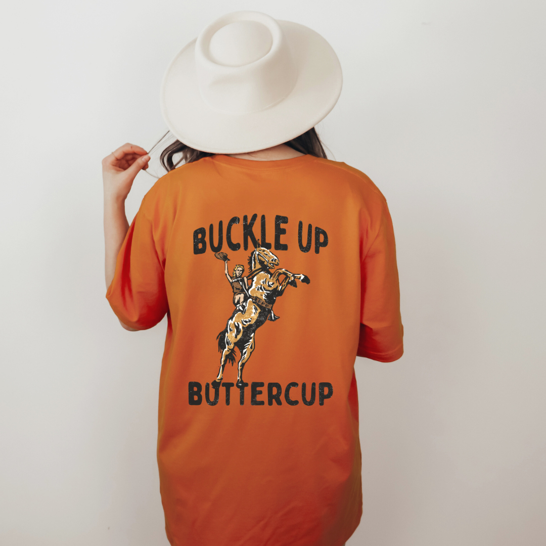 Cowboys & Queso (Front) | Buckle Up Buttercup (Back) - Rust or Cream