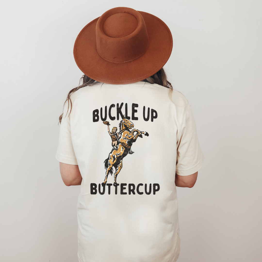 Cowboys & Queso (Front) | Buckle Up Buttercup (Back) - Rust or Cream